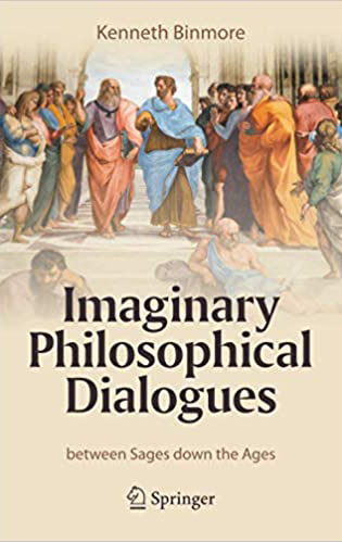 Imaginary Philosophical Dialogues- between Sages down the Ages